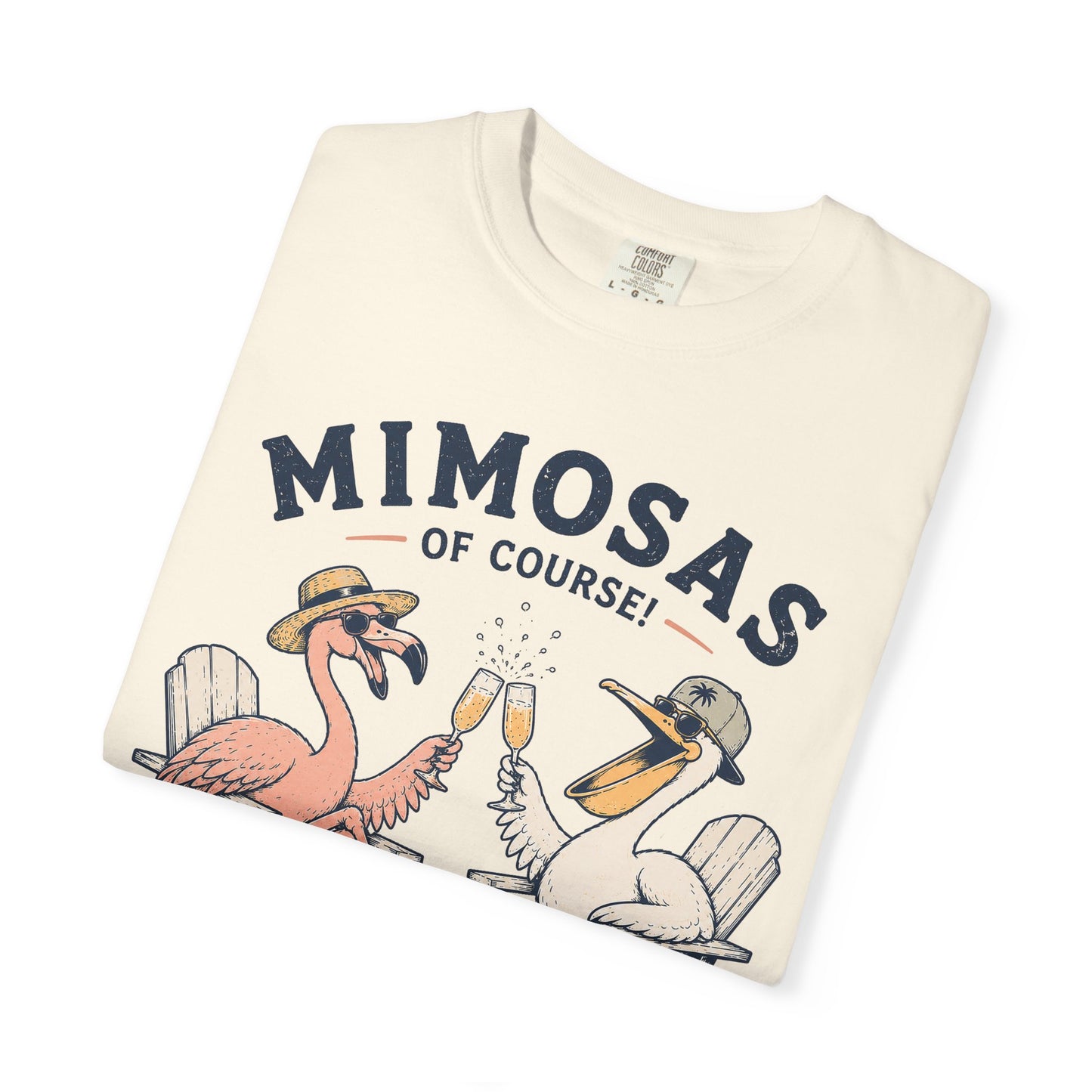 Mimosas Of Course T-Shirt — Flamingo & Pelican Brunch Tee