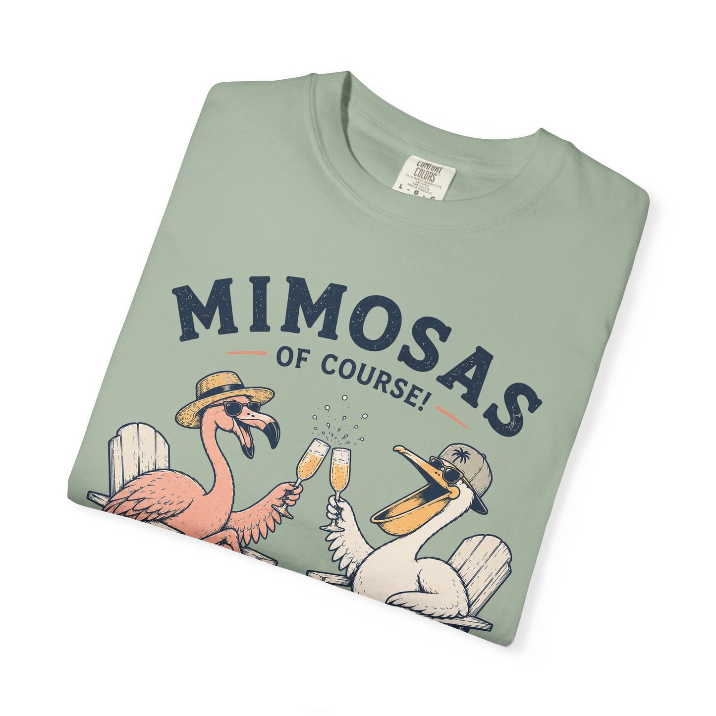 Mimosas Of Course T-Shirt — Flamingo & Pelican Brunch Tee